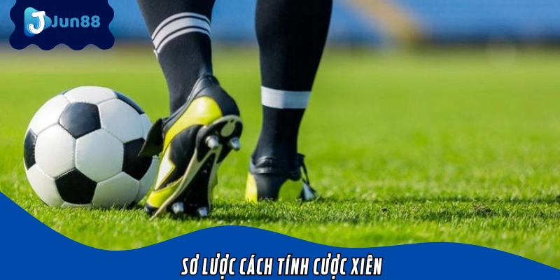 Sơ lược cách tính cược xiên