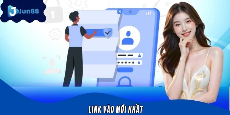 Link Vào Mới Nhất Jun88 – Truy Cập An Toàn, Tốc Độ Mỗi Ngày