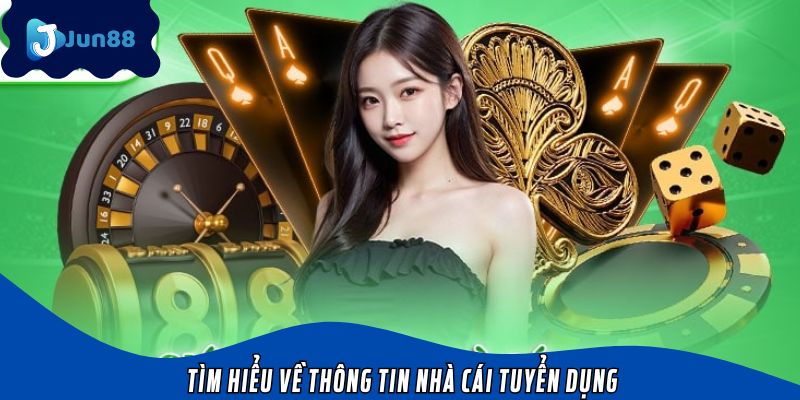 Tìm hiểu về thông tin nhà cái tuyển dụng